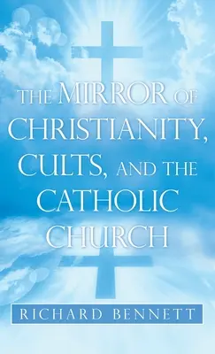 Der Spiegel des Christentums, der Kulte und der katholischen Kirche - The Mirror of Christianity, Cults, and the Catholic Church