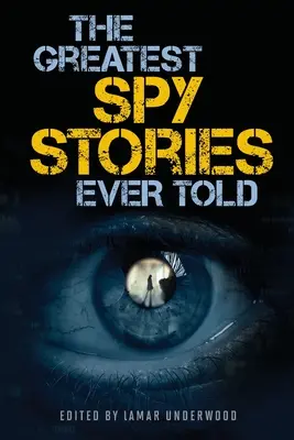 Die tollsten Spionagegeschichten aller Zeiten - The Greatest Spy Stories Ever Told