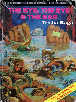 Trisha Baga: Das Auge, das Auge und das Ohr - Trisha Baga: The Eye, the Eye and the Ear