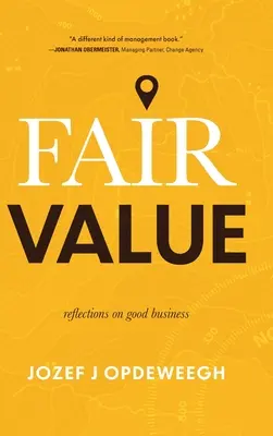 Fairer Wert: Überlegungen zu guten Geschäften - Fair Value: Reflections on Good Business