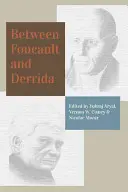 Zwischen Foucault und Derrida - Between Foucault and Derrida