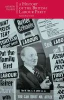 Eine Geschichte der britischen Labour Party - A History of the British Labour Party