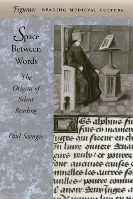 Raum zwischen den Wörtern: Die Ursprünge des stillen Lesens - Space Between Words: The Origins of Silent Reading