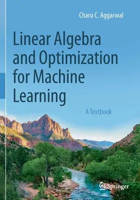 Lineare Algebra und Optimierung für maschinelles Lernen: Ein Lehrbuch - Linear Algebra and Optimization for Machine Learning: A Textbook