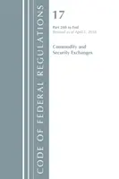 Code of Federal Regulations, Title 17 Commodity and Securities Exchanges 240-End, revidiert am 1. April 2018 (Office Of The Federal Register (U.S.)) - Code of Federal Regulations, Title 17 Commodity and Securities Exchanges 240-End, Revised as of April 1, 2018 (Office Of The Federal Register (U.S.))