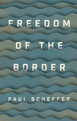 Freiheit der Grenze - Freedom of the Border