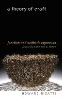 Eine Theorie des Handwerks: Funktion und ästhetischer Ausdruck - A Theory of Craft: Function and Aesthetic Expression