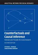 Kontrafaktische und kausale Inferenz: Methoden und Prinzipien für die Sozialforschung - Counterfactuals and Causal Inference: Methods and Principles for Social Research