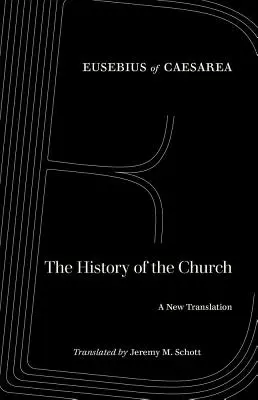 Die Geschichte der Kirche: Eine neue Übersetzung - The History of the Church: A New Translation