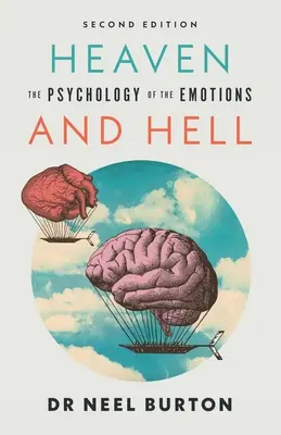 Himmel und Hölle: Die Psychologie der Emotionen - Heaven and Hell: The Psychology of the Emotions