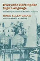 Hier sprachen alle die Gebärdensprache: Vererbte Taubheit auf Martha's Vineyard - Everyone Here Spoke Sign Language: Hereditary Deafness on Martha's Vineyard