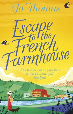 Flucht in den französischen Bauernhof - Der #1 Kindle Bestseller - Escape to the French Farmhouse - The #1 Kindle Bestseller