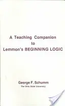 Begleitbuch zu Lemmons Logik für den Anfang - Companion To Lemmon's Beginning Logic