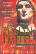 Der Untergang des Römischen Reiches - eine neue Geschichte - Fall of the Roman Empire - A New History