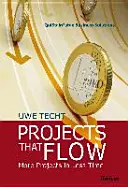 Projects That Flow - Mehr Projekte in weniger Zeit - Projects That Flow - More Projects in Less Time