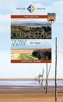 St. Cuthbert's Way: Der offizielle Leitfaden - St Cuthbert's Way: The Official Guide