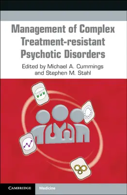 Management komplexer therapieresistenter psychotischer Störungen - Management of Complex Treatment-Resistant Psychotic Disorders