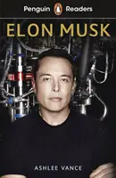 Penguin Readers Stufe 3: Elon Musk (ELT Graded Reader) - Penguin Readers Level 3: Elon Musk (ELT Graded Reader)