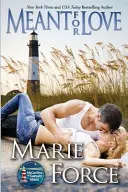 Für die Liebe bestimmt: Gansett Island-Reihe, Buch 10 - Meant for Love: Gansett Island Series, Book 10