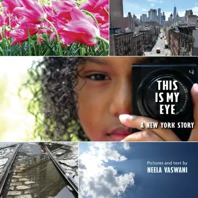 Das ist mein Auge: Eine New Yorker Geschichte - This Is My Eye: A New York Story
