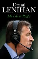 Donal Lenihan - Mein Leben im Rugby - Donal Lenihan - My Life in Rugby