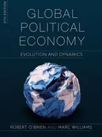 Globale politische Ökonomie: Entwicklung und Dynamik - Global Political Economy: Evolution and Dynamics
