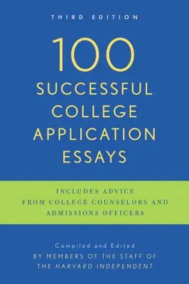 100 erfolgreiche College-Bewerbungsaufsätze: Dritte Auflage - 100 Successful College Application Essays: Third Edition