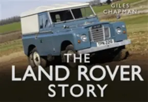 Die Land Rover-Geschichte - The Land Rover Story