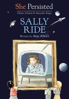 Sie blieb hartnäckig: Sally Ride - She Persisted: Sally Ride