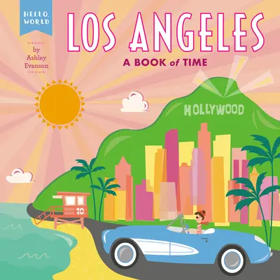 Los Angeles: Ein Buch über die Zeit - Los Angeles: A Book of Time