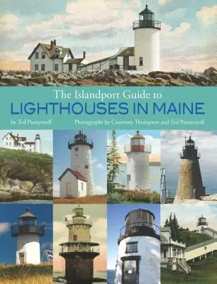 Der Islandport-Führer für Leuchttürme in Maine - The Islandport Guide to Lighthouses in Maine