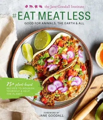 #Eatmeatless: Gut für Tiere, die Erde und alle - #Eatmeatless: Good for Animals, the Earth & All