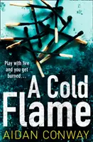 Kalte Flamme - Cold Flame