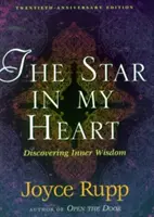 Der Stern in meinem Herzen: Die Erfahrung der Sophia; Innere Weisheit - The Star in My Heart: Experiencing Sophia; Inner Wisdom