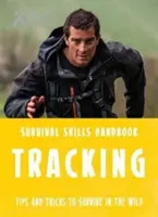 Bear Grylls Survival-Fähigkeiten: Aufspüren - Bear Grylls Survival Skills: Tracking