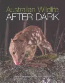 Australische Tierwelt bei Dunkelheit - Australian Wildlife After Dark