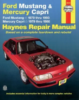 Ford Mustang 1979 bis 1993 & Mercury Capri 1979 bis 1986 Haynes Reparaturhandbuch - Ford Mustang 1979 Thru 1993 & Mercury Capri 1979 Thru 1986 Haynes Repair Manual