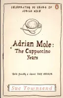 Adrian Maulwurf: Die Cappuccino-Jahre - Adrian Mole: The Cappuccino Years