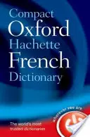 Kompaktes Wörterbuch Oxford-Hachette Französisch - Compact Oxford-Hachette French Dictionary