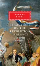 Reflexionen über die Revolution in Frankreich und andere Schriften - Reflections on The Revolution in France And Other Writings