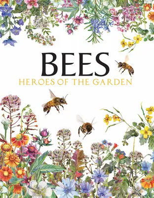 Bienen: Helden des Gartens - Bees: Heroes of the Garden