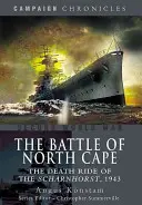 Die Schlacht am Nordkap: Der Todesritt der Scharnhorst, 1943 - The Battle of North Cape: The Death Ride of the Scharnhorst, 1943