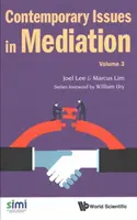 Zeitgenössische Fragen der Mediation - Band 3 - Contemporary Issues in Mediation - Volume 3