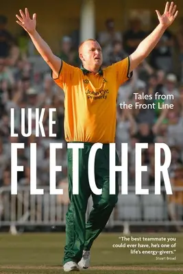 Geschichten von der Frontlinie: Die Autobiographie von Luke Fletcher - Tales from the Front Line: The Autobiography of Luke Fletcher