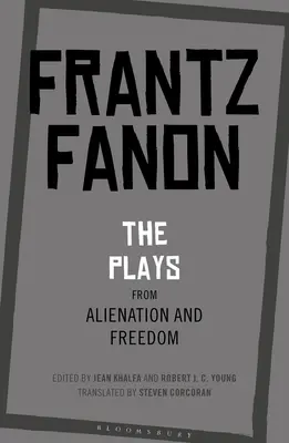 Die Dramen aus Entfremdung und Freiheit - The Plays from Alienation and Freedom