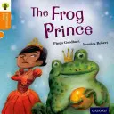 Oxford Reading Tree Traditional Tales: Stufe 6: Der Froschkönig - Oxford Reading Tree Traditional Tales: Level 6: The Frog Prince