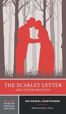 Der scharlachrote Buchstabe und andere Schriften - The Scarlet Letter and Other Writings