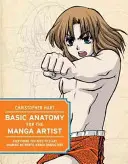 Grundlegende Anatomie für den Manga-Künstler: Alles, was du zum Zeichnen authentischer Manga-Figuren brauchst - Basic Anatomy for the Manga Artist: Everything You Need to Start Drawing Authentic Manga Characters