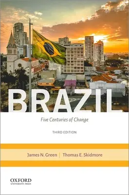 Brasilien: Fünf Jahrhunderte des Wandels - Brazil: Five Centuries of Change