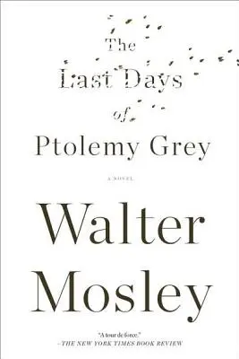 Die letzten Tage des Ptolemäus Grey - The Last Days of Ptolemy Grey